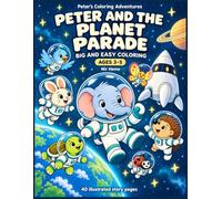Peter and the Planet Parade: Big and Easy Coloring