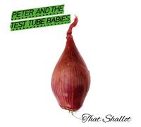 Peter & The Test Tube Bab – That Shallot – CD – Import