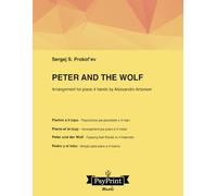 Peter and the wolf: Arrangement for piano 4 hands by Alessandro Antonietti