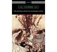 Peter And Wendy And Peter Pan In Kensington Gardens