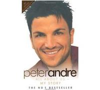 Peter Andre - All About Us Andre, Peter (Auteur)
