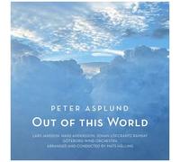 Peter Asplund - Out Of This World [Compact Discs]