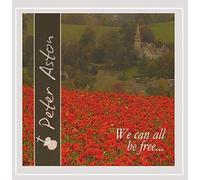Peter Aston - We Can All Be Free