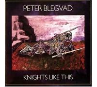 Peter Blegvad - Knights Like This