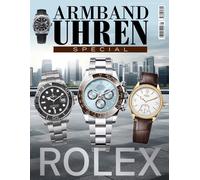 Peter Braun ARMBANDUHREN Special: Rolex: Historie, Innovationen und neue (Poche)