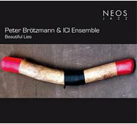 Peter Brötzmann & ICI Ensemble Beautiful Lies (CD) Album