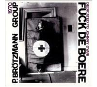 Peter Brotzmann Grou - uck De Boere Dedicated To Johnny Dyani - CD - F72z