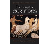 Peter Burian The Complete Euripides (Poche) Greek Tragedy in New Translations