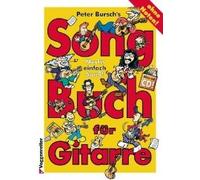 Peter Burschs Songbuch Für Gitarre. Ohne Noten