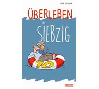 Peter Butschkow Überleben ab 70: Lustiges Geschenkbuch für Frauen und Mä (Poche)