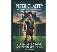 PETER CLAFFEY: Strength, Stage, and Seven Kingdoms-An Athlete’s Leap from the Line-Out to the Limelight.