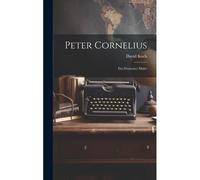Peter Cornelius: Ein Deutscher Maler