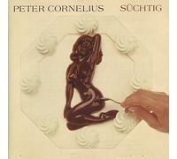 Peter Cornelius - Süchtig