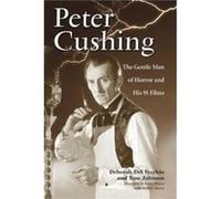 Peter Cushing by Tom Johnson Deborah Del Vecchio, Tom Johnson (Auteur)