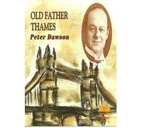 Peter Dawson - Old Father Thames [Import]