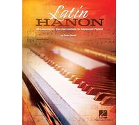 Peter deneff : latin hanon - piano - 30 lessons for the intermediate to advanced pianist