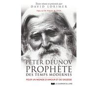 Peter Deunov, prophète des temps modernes - Pour un monde d'amour et de sagesse