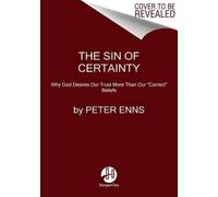The Sin Of Certainty