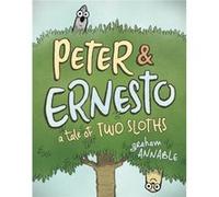 Peter Ernesto A Tale of Two Sloths by Graham Annable Graham Annable (Auteur)