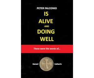 PETER FALCONIO IS ALIVE and DOING WELL: These were the words of...