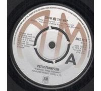 Peter Frampton - SHOW ME THE WAY 7" (45) UK A&M 1976 4 PRONGED CENTRE LABEL DESIGN B/W SHINE ON (AMS7218)