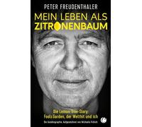 Peter Freudenth Mein Leben als Zitronenbaum: Die Lemon Tree-Story: Fools (Relié)