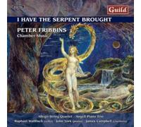 Peter Fribbins Peter Fribbins: I Have the Serpent Brought (CD) Album