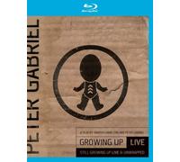 Peter Gabriel: Growing Up: Live / Still Growing Up: Live & Unwrapped [Blu-ray]