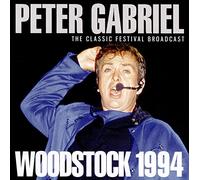 Peter Gabriel - The Classic Festival Radio Broadcast Woodstock 1994