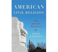 Peter Gardella American Civil Religion (Poche)