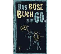 Peter Gitzinger Linus H Das böse Buch zum 60: Fein und gemein - ein Ges (Poche)