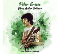 Peter Green - Blues Guitar Virtuoso-Live Broadcast Collection [Import]