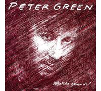 PETER GREEN - WHATCHA GONNA DO? VINYL LP NEUF