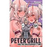 Peter Grill and the Philosophers Time Vol. 1 by Daisuke Hiyama Daisuke Hiyama (Auteur)