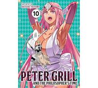 Peter Grill and the Philosophers Time Vol. 10 by Daisuke Hiyama Daisuke Hiyama (Auteur)