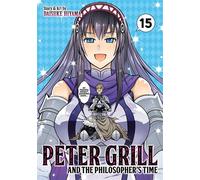Peter Grill and the Philosopher's Time Vol. 15 - Daisuke Hiyama - Ghost Ship - ebook (ePub illustré) - Livre