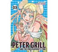 Peter Grill and the Philosophers Time Vol. 3 by Daisuke Hiyama Daisuke Hiyama (Auteur)