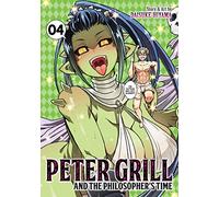 Peter Grill and the Philosopher's Time Vol. 4
