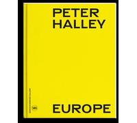 Peter halley Europe - Domitille D' Orgeval - Skira Paris - relié - Beau livre