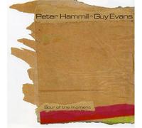 Peter HAMMILL & Guy EVANS - Spur of The Moment