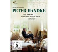 Peter Handke - Bin Im Wald. Kann Sein, Dass Ich Mich Verspäte - Import Allemand
