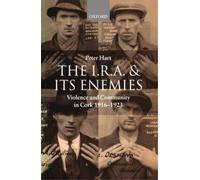 Peter Hart The I.R.A. and its Enemies (Poche)