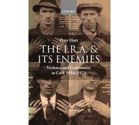 Peter Hart The I.R.A. and its Enemies (Poche)