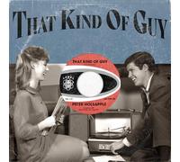 Peter Holsapple - That Kind of Guy