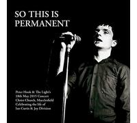 Peter Hook & The Light - Peter Hook & The Light - So This Is Permanent