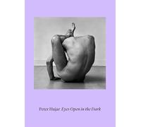 Peter Hujar Eyes Open in the Dark /allemand