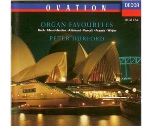 Peter Hurford - Organ Favourites -Johann Sebastian Bach 1. Toccata Tomaso, Albinoni Adagio for Strings and Organ in G minorand Fugue in D minor, BWV 565, 2. Jesu, joy of man's desiring (Arr. Peter Hurford), Jeremiah Clarke 4. Trumpet Tune Felix Mendelssohn A Midsummer Night's Dream, Op.61 Incidental Music 5. Wedding March (Arr. Organ) Cesar Franck 6. Chorale No.2 in B minor Herbert Murrill 7. Carillon for Organ Walford Davies 8. Solemn Melody Charles Marie Widor Symphony No.5 in F minor, Op.42 No.1 for Organ 9. 5. Toccata (Allegro) - The Sydney Opera House Organ / DECCA