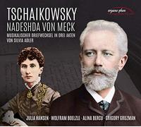 Peter Iljitsch Tschaikowsky - Tschaikowsky-Nadeshda Von Meck