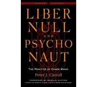 Peter J. Carroll Liber Null & Psychonaut (Poche) Weiser Classics Series