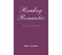 Peter J. Manning Reading Romantics (Relié)